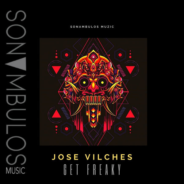 Jose Vilches - Get Freaky [SB30]